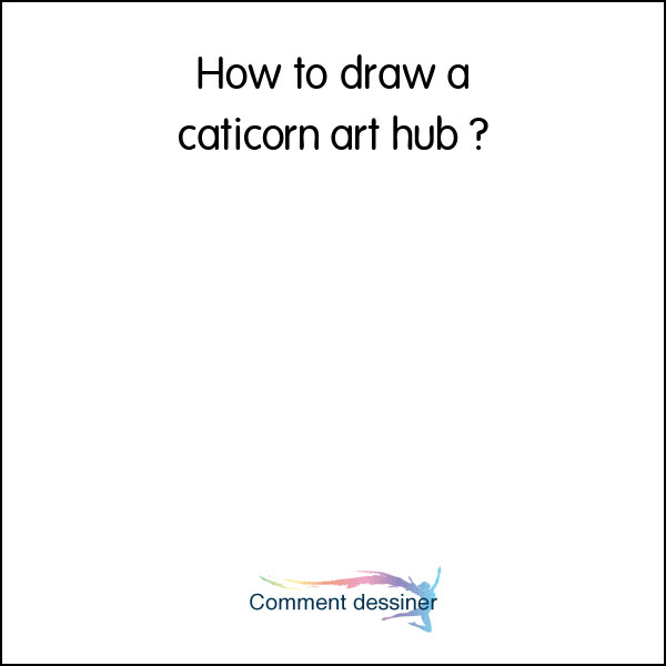 How to draw a caticorn art hub